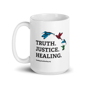 Truth Justice Healing 15 oz mug